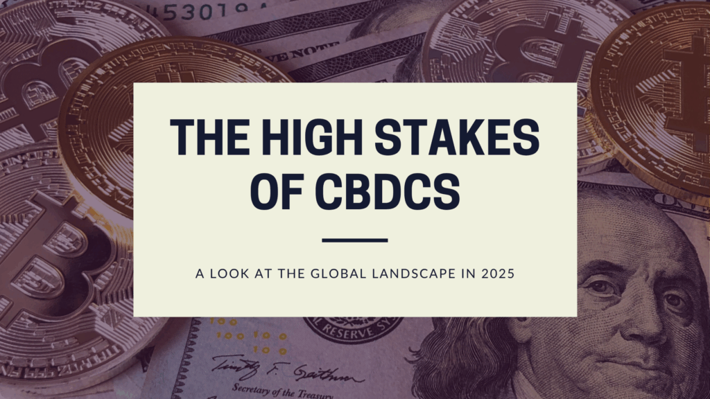 High Stakes of CBDCs